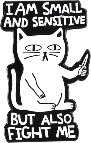 Funny Cat and Humorous Quote Backpack Enamel Pins for Adults, 'I Am Small And Sensitive But Also Fight Me' and 'It's Fine I'm fine Everything's fine' Cat Dice Pins Brooch Badges