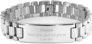 Stainless Steel Bracelet Stepson Luke 18:1 Prayer Inspiration Gifts For Him Graduation Ceremony Rememberance Day Courageous Bracelet for Stepson Always pray and not give up