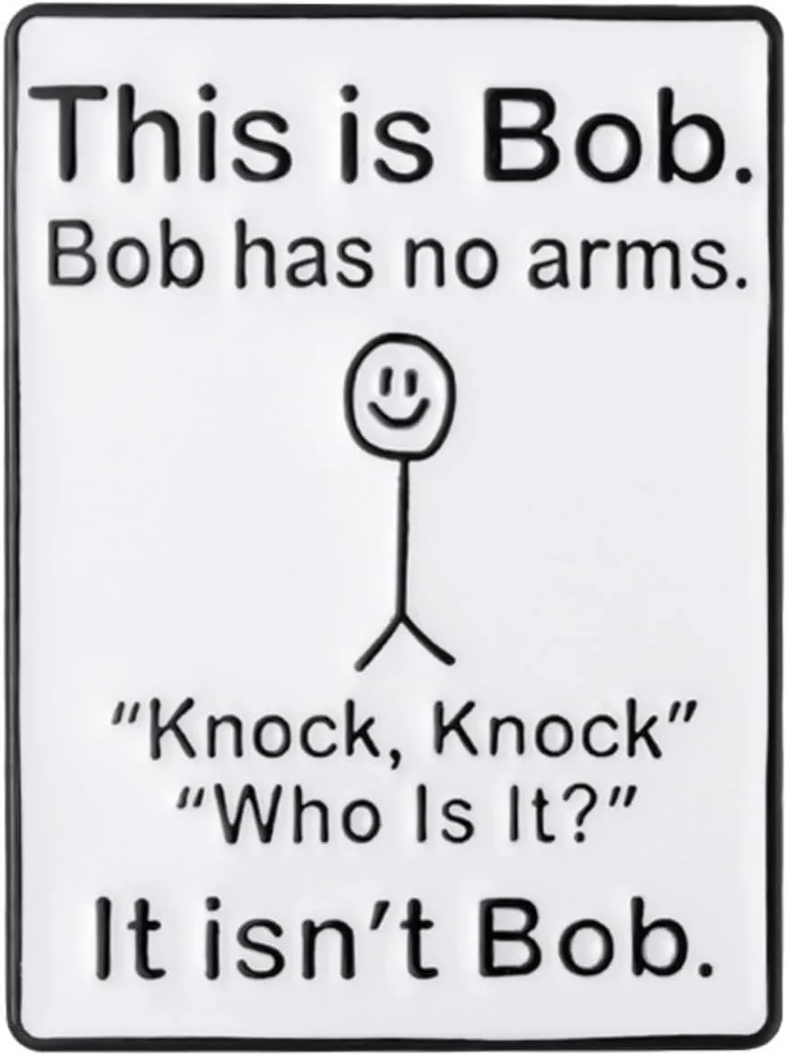This is Bob, Bob Has No Arms Enamel Pins Funny Graffiti Badge Lapel Novelty Brooch Pins for backpack Clothes Hats Gifts