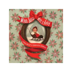 When Santa Was A Baby